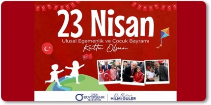 "Başkan Güler: 23 Nisan, Bağımsızlığın Geleceğe Aktarıldığı Gündür"